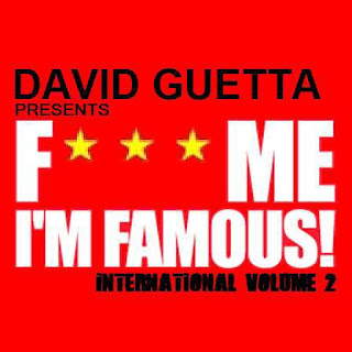 David Guetta Presents Fuck Me I'm Famous International Vol. 2
