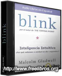 Blink Inteligencia Intuitiva Malcolm Gladwell Pdf Editor