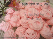 MIMINHO DA  ELLENN - Suspiros docinhos.