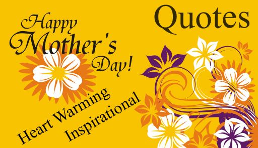 cute quotes for moms. Mothers Day Quotes: Mothers