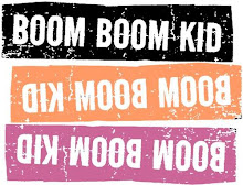 ¡ BOOM BOOM KID !