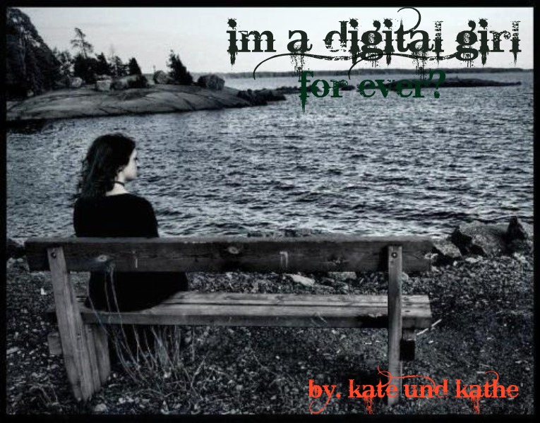 I'm a Digital Girl Forever?? Just My Code Is 483..
