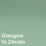 Glasgow to Zócalo
