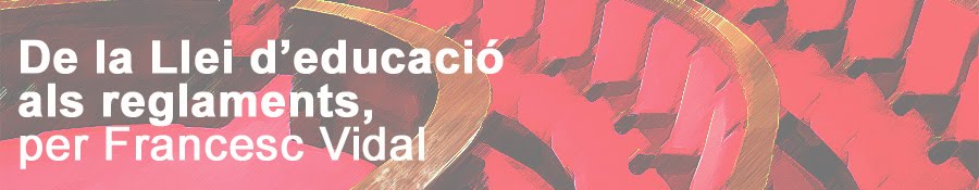 De la Llei d'educació als reglaments
