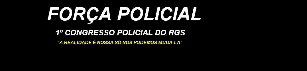 1º CONGRESSO DE POLICIAIS CIVIS DO RS