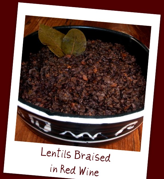 Kahakai Kitchen Nigella's Lentils Braised in Red Wine"Side Dish