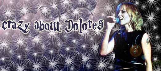 Crazy about Dolores O´Riordan