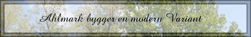 Ahlmark bygger en modern Variant
