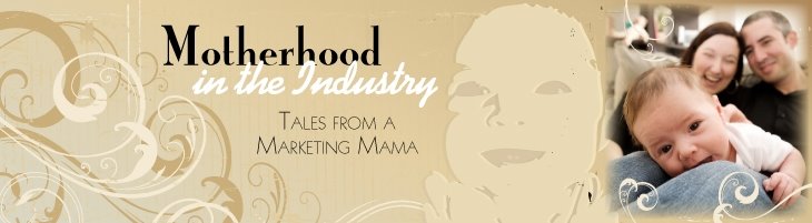 Tales from a Marketing Mama: Motherhood in the Industry