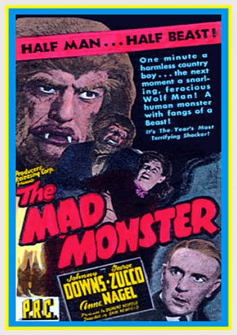 The Mad Monster 1942 film poster, Starring George Zucco and Glenn Strange
