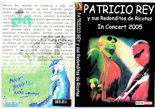 PATRICIO REY IN CONCERT 2005