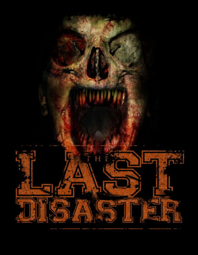 The Last Disaster!