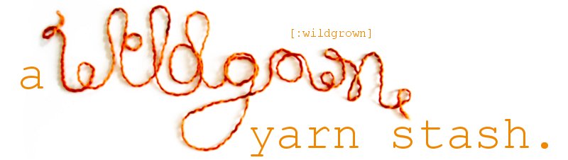 a wildgrown yarn stash.