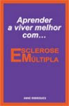 Aprender a viver melhor com... Esclerose Múltipla