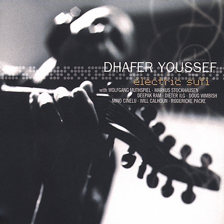 [Dhafer+Youssef+-+Electric+Sufi.jpg]