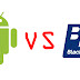 Android Vs Blackberry