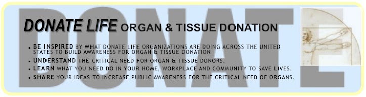 Donate Life                                                      Organ & Tissue Donation Weblog