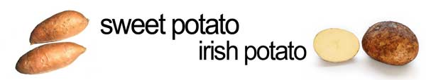 Sweet Potato Irish Potato