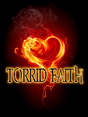 TORRID FAITH