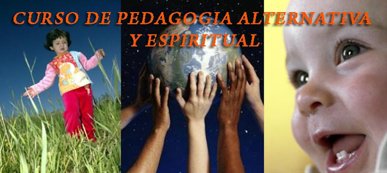 Pedagogía Alternativa y Espiritual