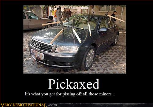 Pickaxed