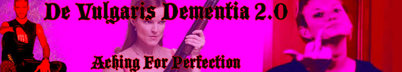 - De VulgariS Dementia 2.0 -