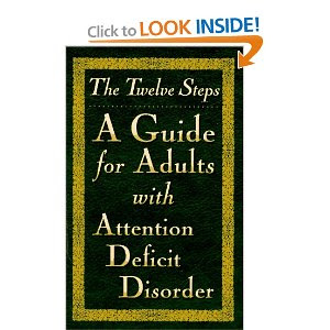 Excellent Book on 12 Steps of ADD