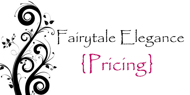 Fairytale Elegance  Pricing
