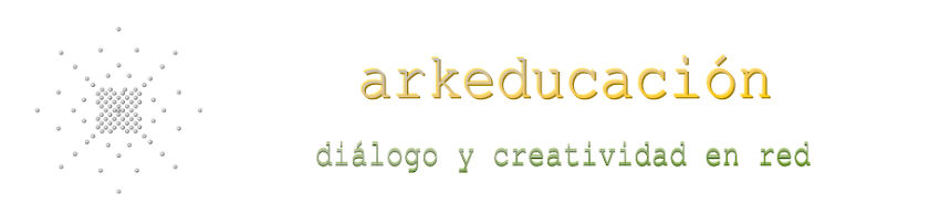 ARKEDUCACION - diálogo y creatividad