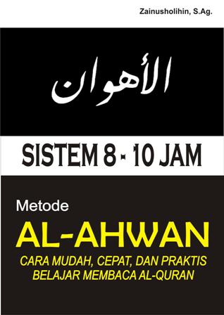 Metode Al-Ahwan (Sistem 8-10 Jam)