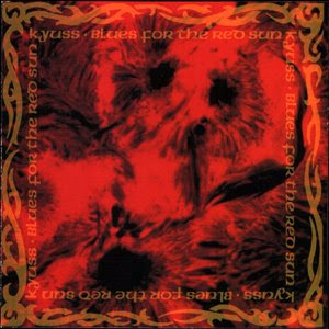 L UNLEASHED - Page 30 Kyuss+-+Blues+For+The+Red+Sun+A