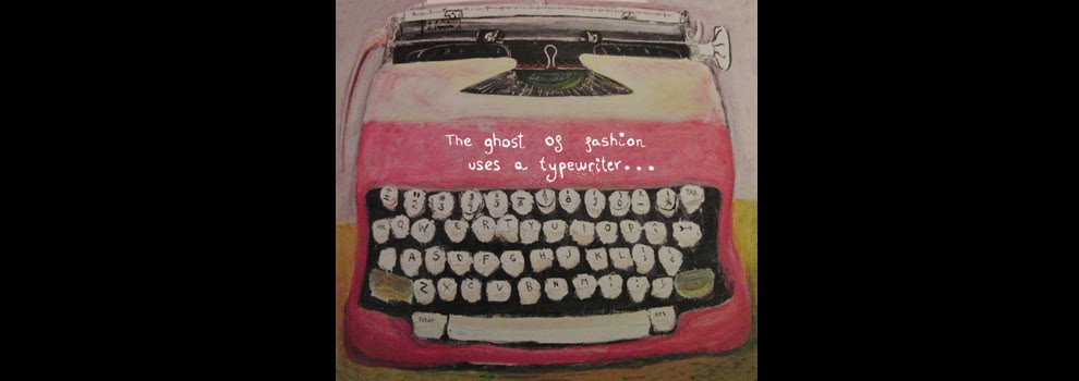 The ghost of fashion uses a typewriter...