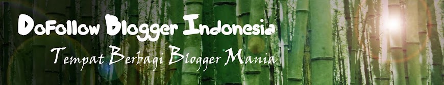 DoFollow Blogger Indonesia