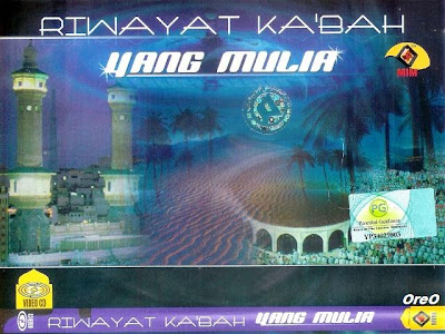 Riwayat Kaabah Yang Mulia VCDrip