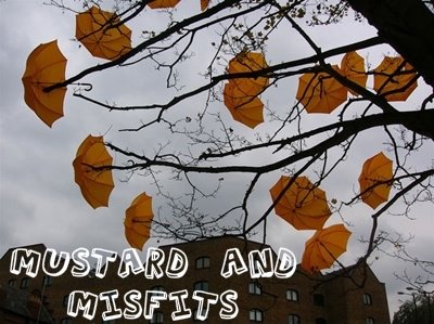 mustard and misfits