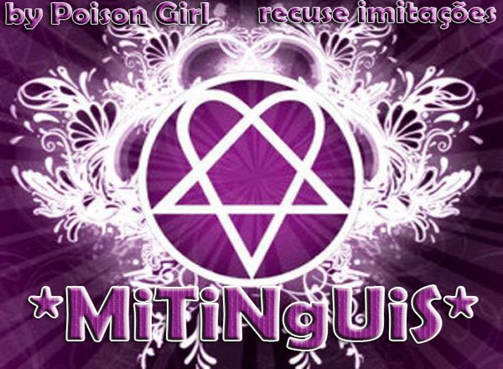 *MiTiNgUiS*