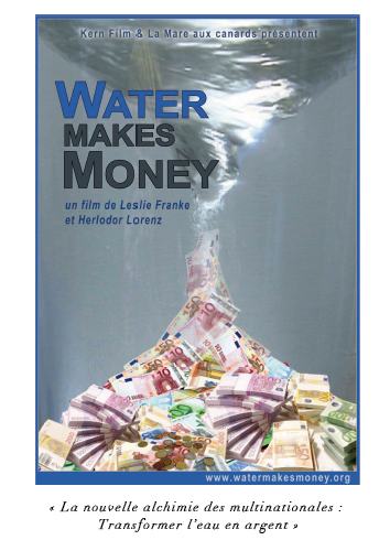 La rubrique des CINEPHILES - Page 7 Water+Makes+Money