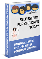 SELF ESTEEM FOR CHILDREN TODAY