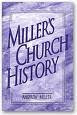 Miller's Church History by Andrew Miller