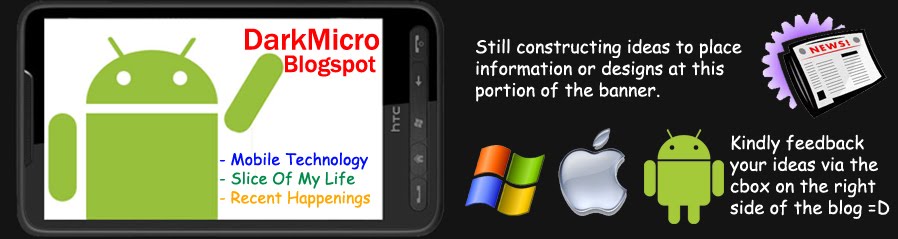 DarkMicro Blog ~ Mobile Technology, Slice Of My Life And Recent Happenings