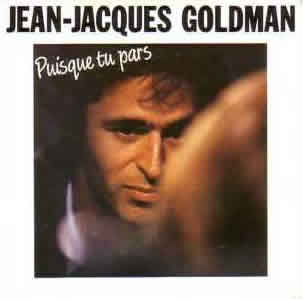 [jean-jacques_goldman-puisque_tu_pars_s.jpg]