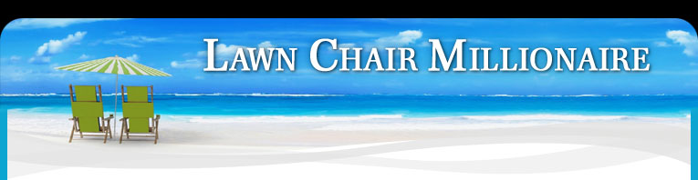 Lawn Chair Millionaire...Get Your DAILY Share!