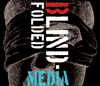 Blind-Folded Media