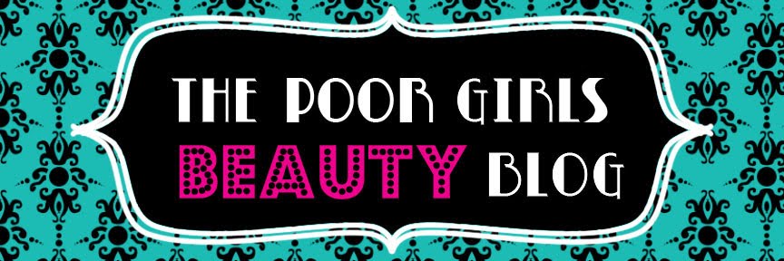 The Poor Girls Beauty Blog