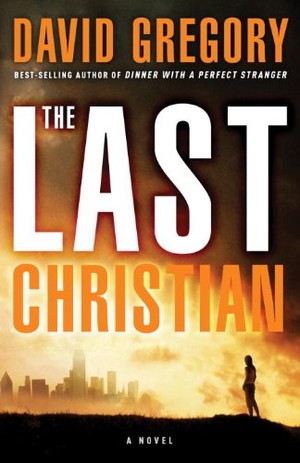 The Last Christian: A Novel David Gregory