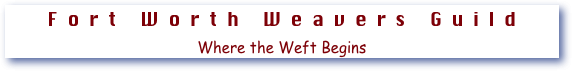 Fort Worth Weavers Guild