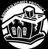 A Broken Homes Product