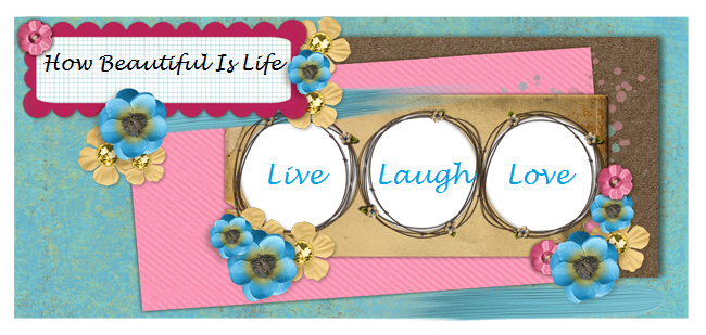 Live, Laugh, and Love.......