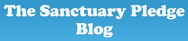 The Sanctuary Pledge Blog
