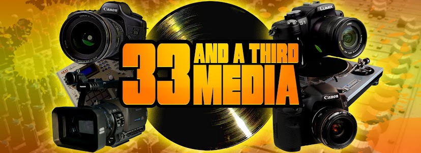 33 AND A THIRD MEDIA